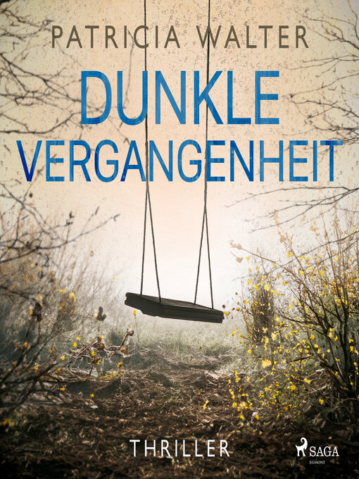 Title details for Dunkle Vergangenheit by Patricia Walter - Available